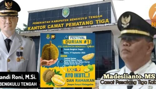 Kecamatan Pematang Tiga Akan Ikut Sukseskan ‘Festival Durian’ Yang Akan Diadakan Oleh Pemkab Dan Polres Bengkulu Tengah.