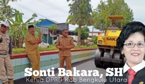 ‘Sonti Bakara, SH’ Ketua DPRD BU Mengapresiasi Kinerja Bupati BU Terkait Perbaikan Infrastruktur Jalan.