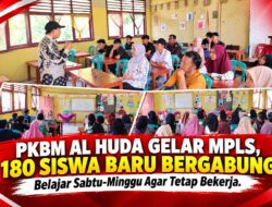 PKBM Al Huda Gelar MPLS, 180 Siswa Baru Bergabung. Kegiatan Belajar Dijadwalkan Sabtu – Minggu