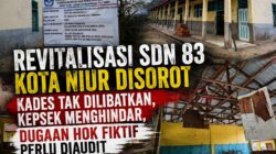 Revitalisasi SDN 83 Kota Niur Disorot, Kades Tak Dilibatkan & HOK Diduga Perlu Diaudit