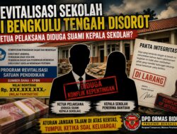 Revitalisasi Sekolah di Bengkulu Tengah Disorot, DPD ORMAS BIDIK Pertanyakan Dugaan Keterlibatan Suami Kepala Sekolah