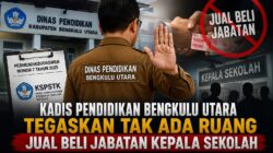 Kadis Pendidikan Bengkulu Utara Tegaskan Tak Ada Ruang Jual Beli Jabatan Kepala Sekolah